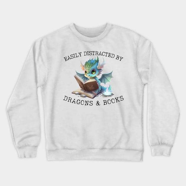 Easily Distracted by Dragons and Books Introvert Shirt Crewneck Sweatshirt by K.C Designs
